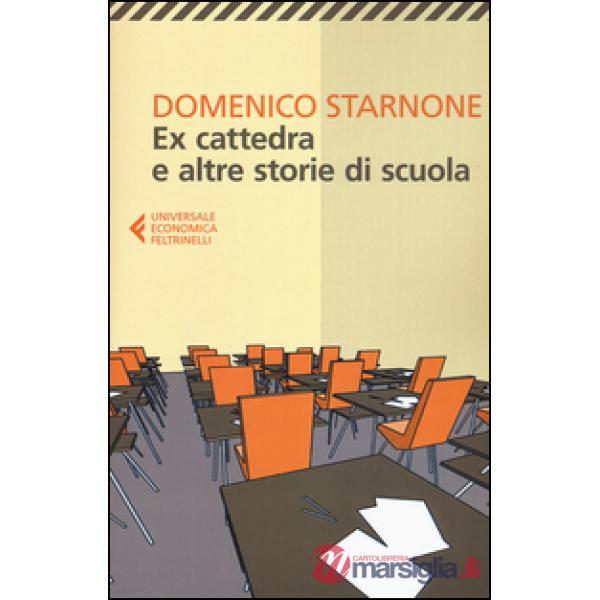 Ex cattedra e altre storie di scuola