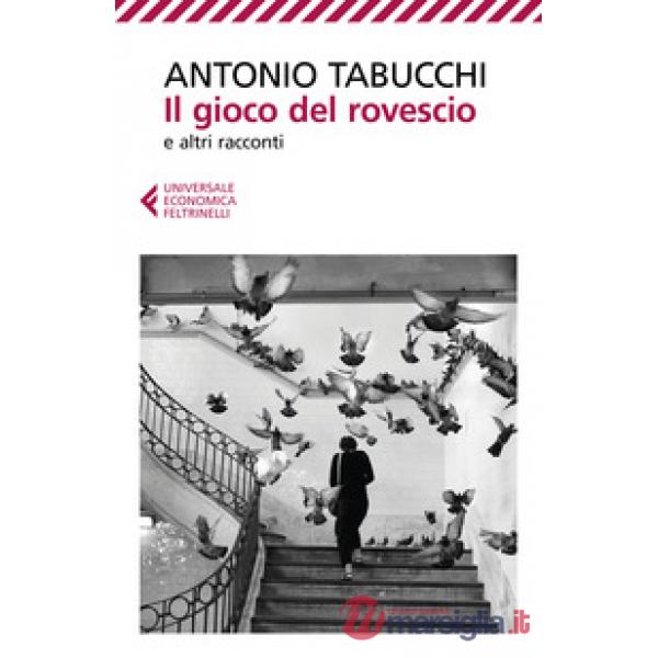 Gioco del rovescio e altri racconti (Il)
