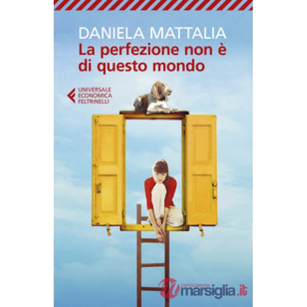 Perfezione non è di questo mondo (La)