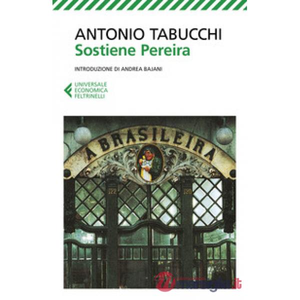 Sostiene Pereira. Una testimonianza. Nuova ediz.