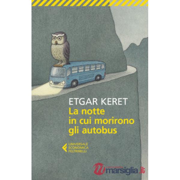 Notte in cui morirono gli autobus (La)