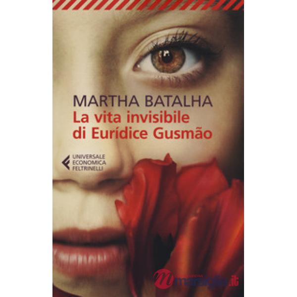 Vita invisibile di Euridíce Gusmão (La)