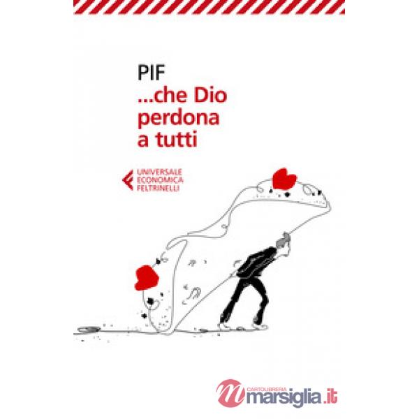 ...che Dio perdona a tutti