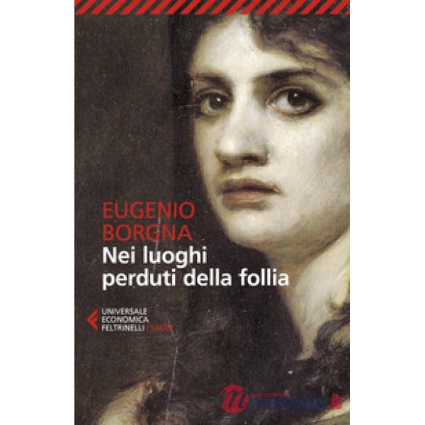 Nei luoghi perduti della follia