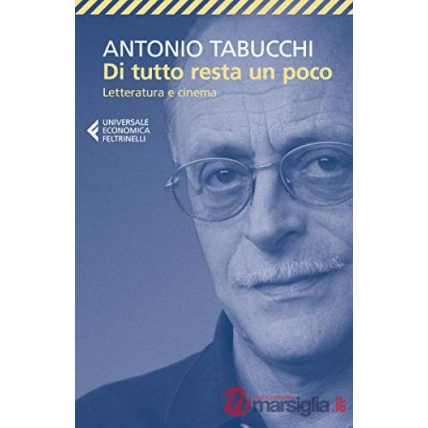 Di tutto resta un poco. Letteratura e cinema