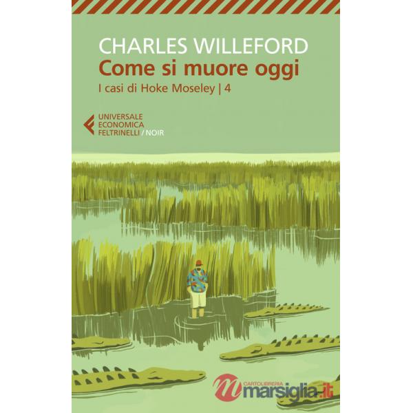 Come si muore oggi. I casi di Hoke Moseley. Vol. 4