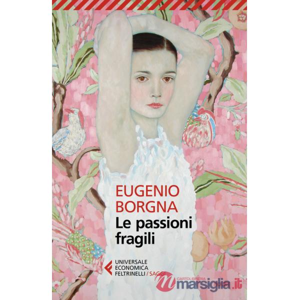 Passioni fragili (Le)