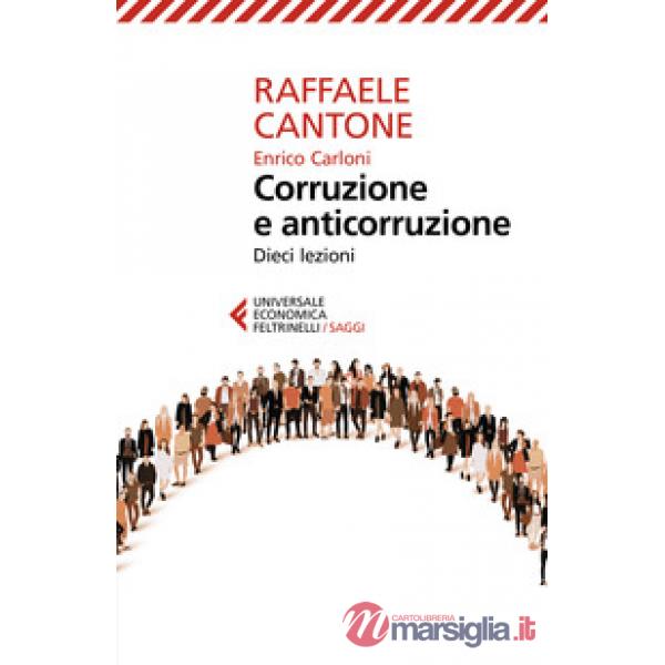 Corruzione e anticorruzione. Dieci lezioni