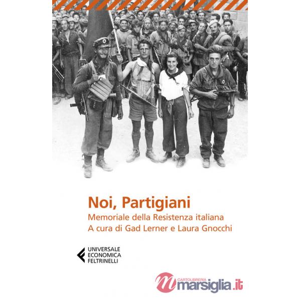 NOI, PARTIGIANI
