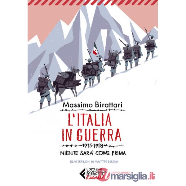 Italia in guerra. 1915-1918. Niente sarà più come prima (L')