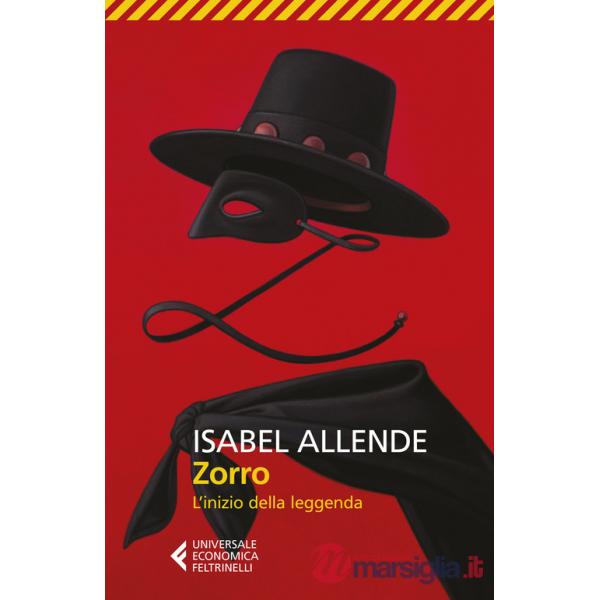 Zorro. L'inizio della leggenda