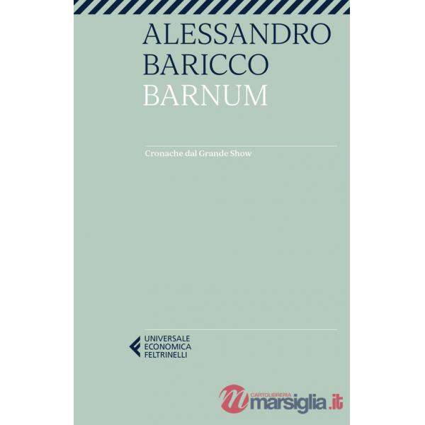 Barnum. Cronache dal grande show