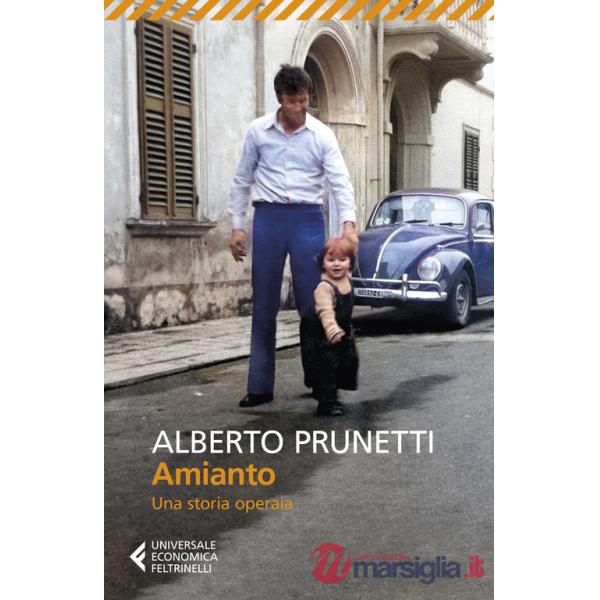 Amianto. Una storia operaia
