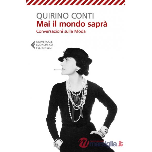 Mai il mondo saprà. Conversazioni sulla moda