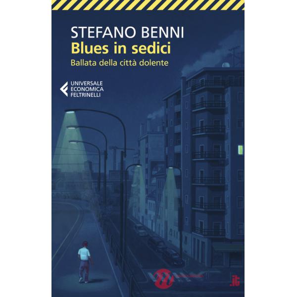 Blues in sedici. Ballata della città dolente