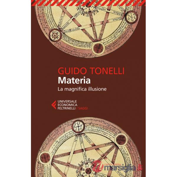 Materia. La magnifica illusione