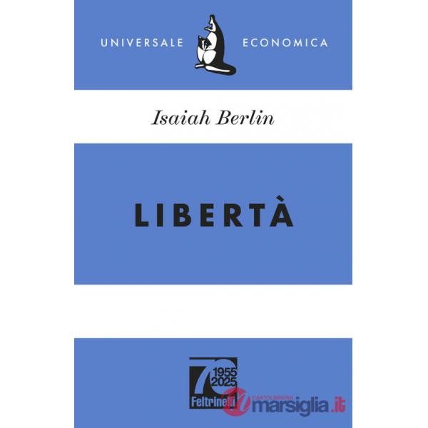 Libertà. Ediz. 70° anniversario