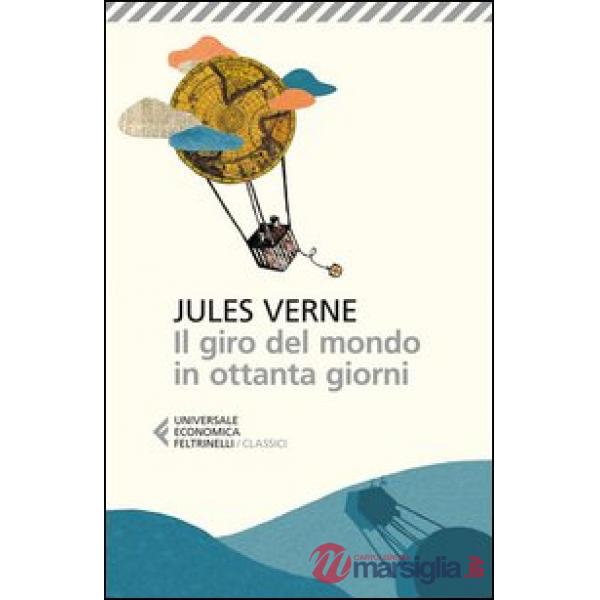GIRO DEL MONDO IN OTTANTA GIORNI (IL)
