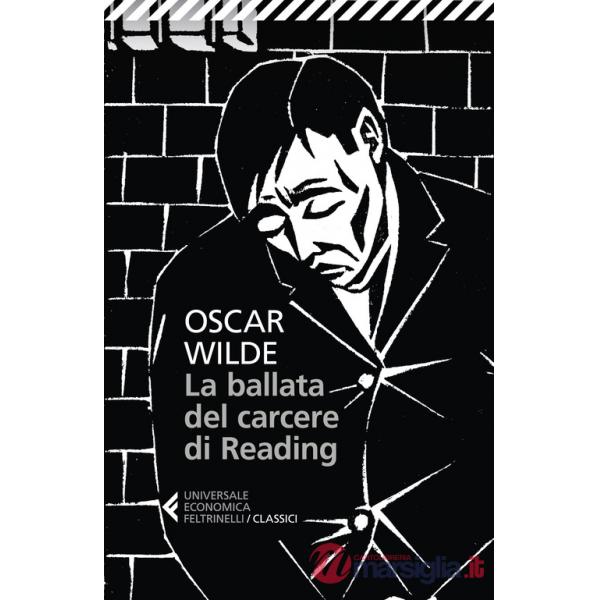 Ballata del carcere di Reading. Testo inglese a fronte (La)