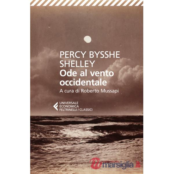 Ode al vento occidentale e altre poesie. Testo originale a fronte