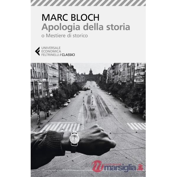 Apologia della storia o Mestiere di storico. Nuova ediz.