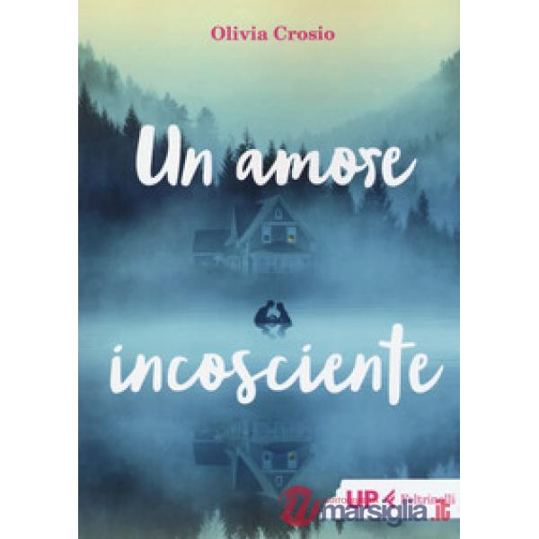 Amore incosciente (Un)