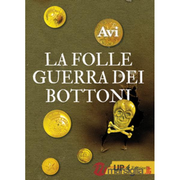Folle guerra dei bottoni (La)