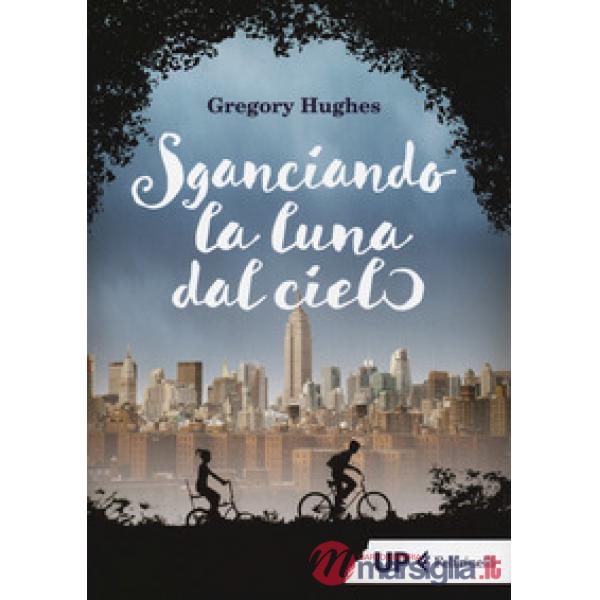 Sganciando la luna dal cielo