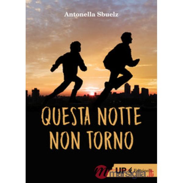 QUESTA NOTTE NON TORNO