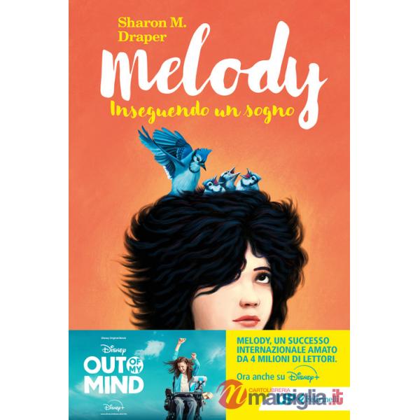 Melody. Inseguendo un sogno