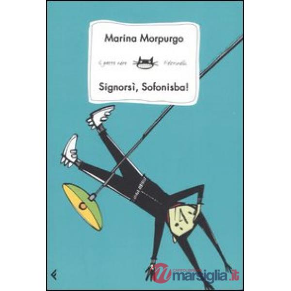 Signorsì, Sofonisba!