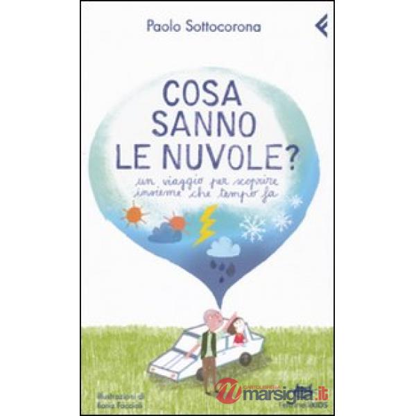Cosa sanno le nuvole? Un viaggio per scroprire insieme che tempo fa