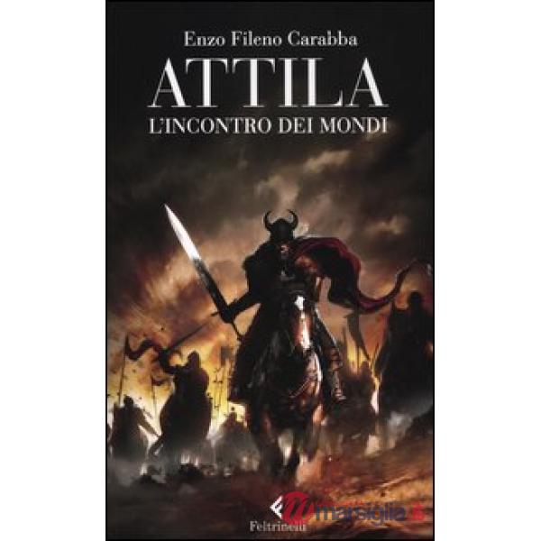 Attila. L'incontro dei mondi