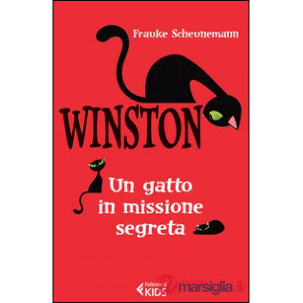 Winston. Un gatto in missione segreta