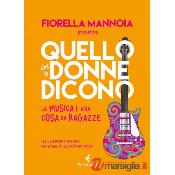 Quello che le donne dicono. La musica è una cosa da ragazze