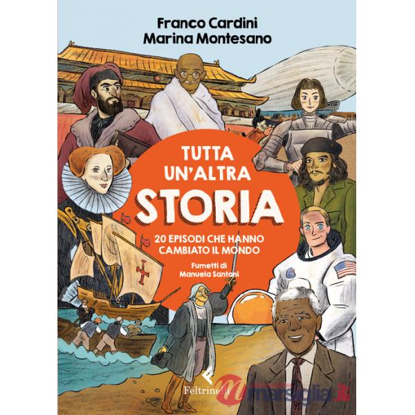 Tutta un'altra storia. 20 episodi che hanno cambiato il mondo