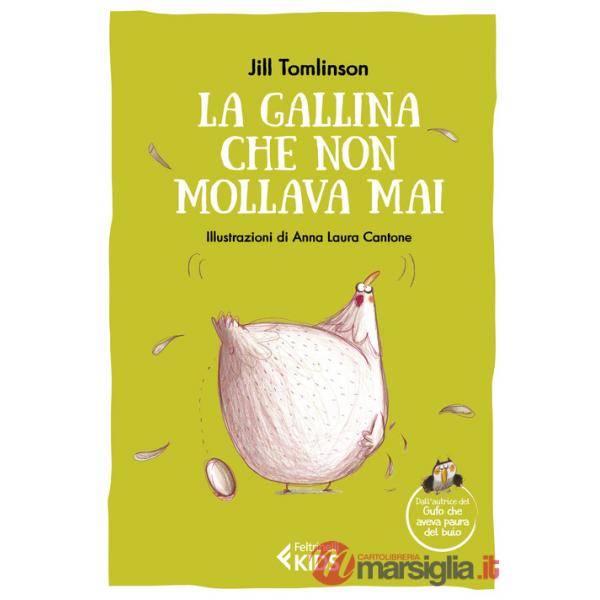 Gallina che non mollava mai. Ediz. a colori (La)