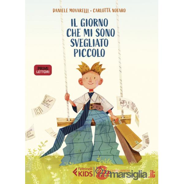 Giorno che mi sono svegliato piccolo. Ediz. a colori (Il)