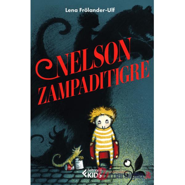 Nelson Zampaditigre. Ediz. illustrata