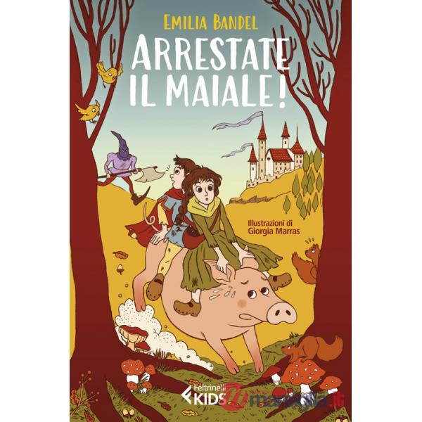 Arrestate il maiale!