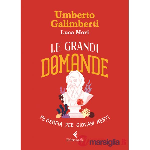 Grandi domande. Filosofia per giovani menti (Le)