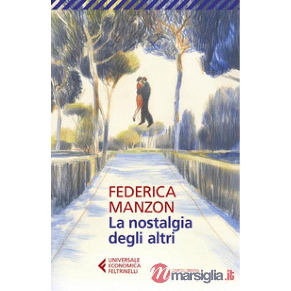 Nostalgia degli altri (La)