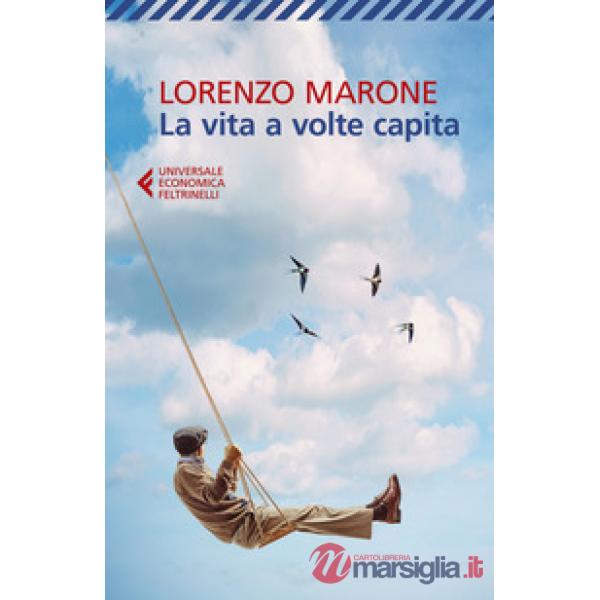 Vita a volte capita (La)