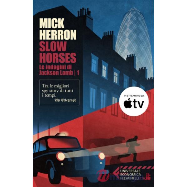 Slow horses. Le indagini di Jackson Lamb. Vol. 1