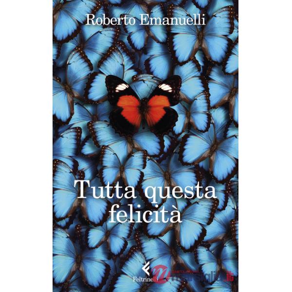 Tutta questa felicità