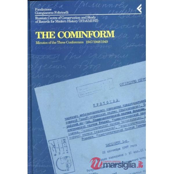 Annali della Fondazione Giangiacomo Feltrinelli (1994). The Cominform. Minutes of the three Conferences (1947-1949)