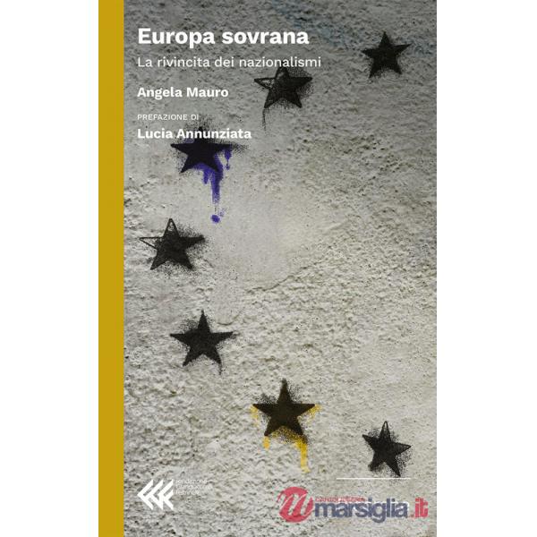 Europa sovrana. La rivincita dei nazionalismi