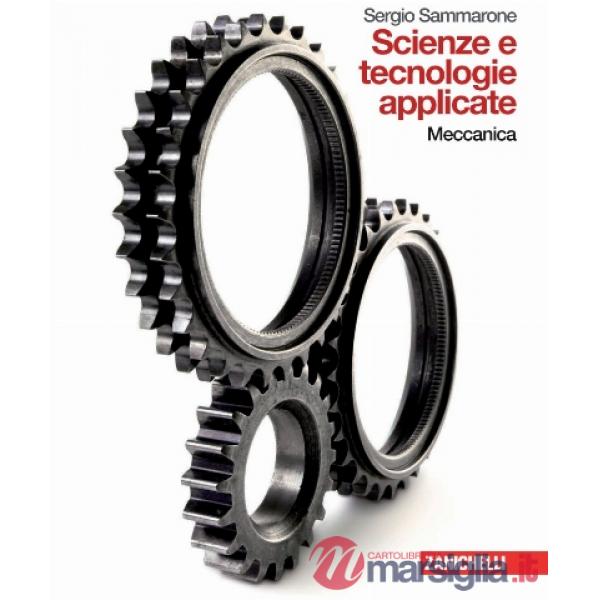SCIENZE E TECNOLOGIE APPLICATE. MECCANICA. PER LE SCUOLE SUPERIORI. CO