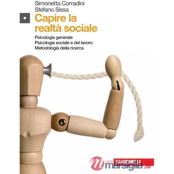 CAPIRE LA REALTA' SOCIALE PSICOLOGIA GENERALE. PSI