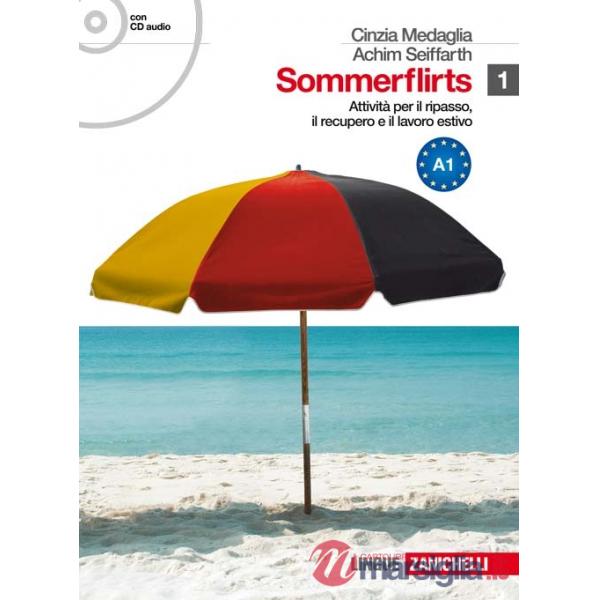 SOMMERFLIRTS. LIVELLO A1. PER LE SCUOLE SUPERIORI. CON CD AUDIO. CON E